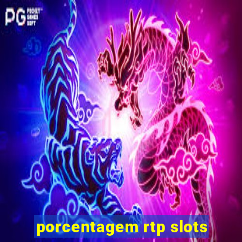 porcentagem rtp slots